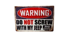 Warning !   Do not screw with my Jeep